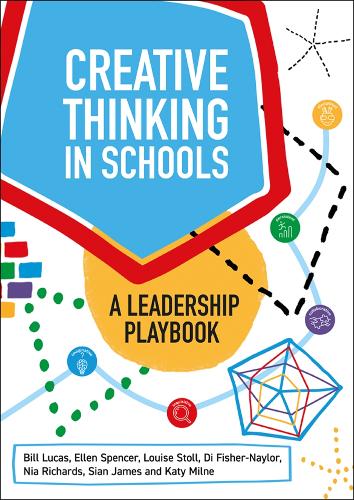 Паперова книга «Creative Thinking in Schools: A Leadership Playbook», авторів Білл Лукас, Ді Фішер-Нейлор, Еллен Спенсер, Кеті Мілн, Луїза Столл, Ніа Річардс, Сіан Джеймс - фото №1