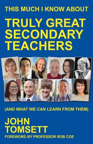 Бумажная книга «This Much I Know About Truly Great Secondary Teachers: (and what we can learn from them)», автор Джон Томсетт - фото №1