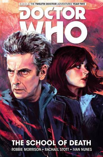 Бумажная книга «Doctor Who: The Twelfth Doctor Vol. 4: The School of Death» - фото №1