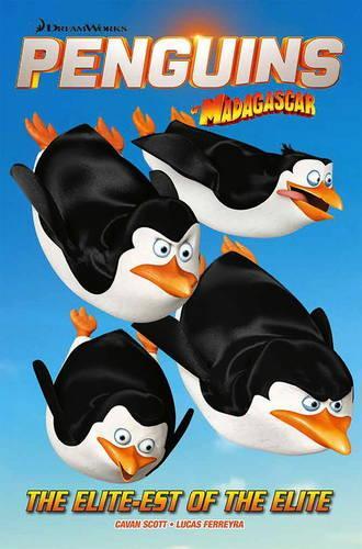 Бумажная книга «Penguins Of Madagascar. Volume 2. The Elitest of the Elite», авторов Каван Скотт, Алекс Мэттьюс - фото №1