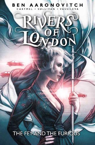 Бумажная книга «Rivers of London. Volume 8. The Fey and the Furious», авторов Бен Ааронович, Эндрю Картмел - фото №1