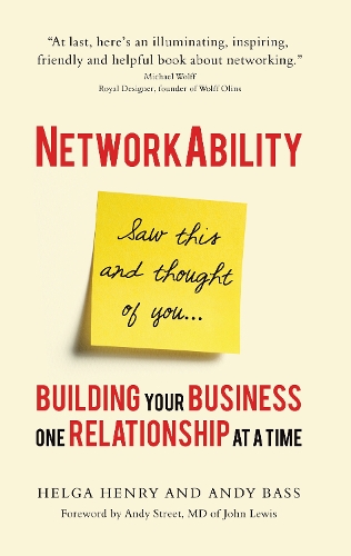 Бумажная книга «Networkability: Building Your Business One Relationship at a Time», авторов Энди Басс, Хельга Генри - фото №1