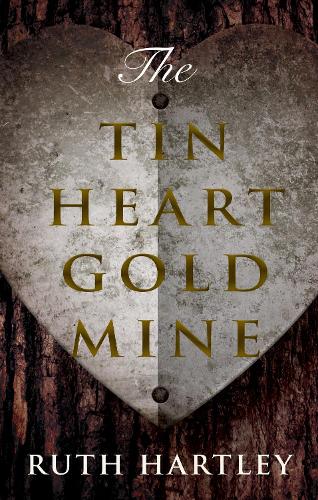 Бумажная книга «The Tin Heart Gold Mine», автор Рут Хартли - фото №1