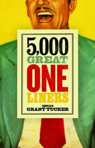 Бумажная книга «5,000 Great One Liners», автор Грант Такер - фото №1