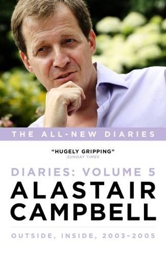 Бумажная книга «Alastair Campbell Diaries Volume 5: Never Really Left, 2003 - 2005», автор Аластер Кэмпбелл - фото №1
