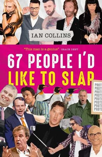 Бумажная книга «67 People I'd Like to Slap», автор Иэн Коллинз - фото №1