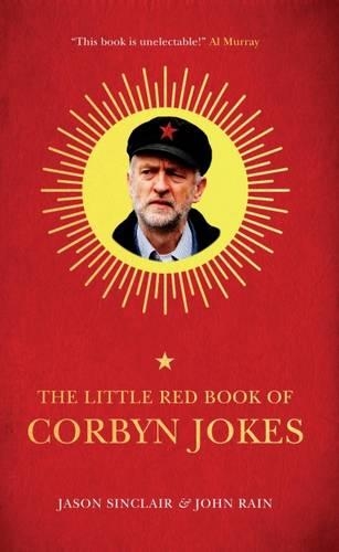 Бумажная книга «The Little Red Book of Corbyn Jokes», авторов Джейсон Синклер, Джон Рейн - фото №1