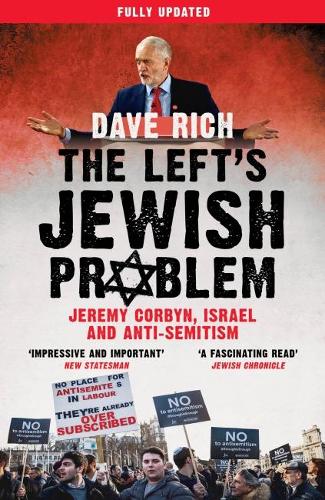 Бумажная книга «The Left's Jewish Problem - Updated Edition: Jeremy Corbyn, Israel and Anti-Semitism», автор Дэйв Рич - фото №1