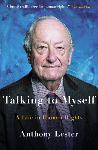 Бумажная книга «Talking to Myself: A Life in Human Rights», автор Энтони Лестер - фото №1