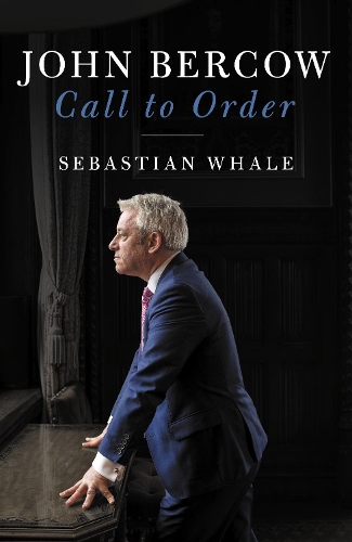 Бумажная книга «John Bercow: Call To Order», автор Себастьян Вейл - фото №1