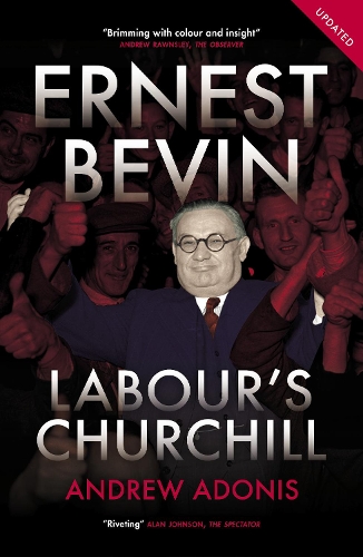 Бумажная книга «Ernest Bevin: Labour's Churchill», автор Эндрю Адонис - фото №1