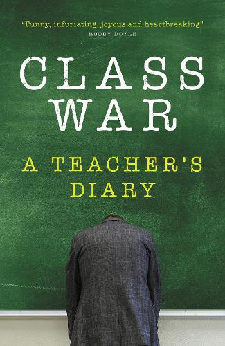 Бумажная книга «Class War: A Teacher's Diary», автор Аноним - фото №1
