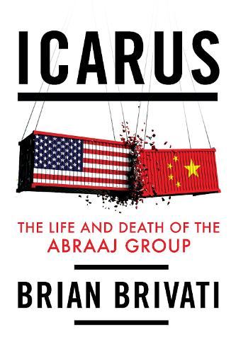 Бумажная книга «Icarus: The Life and Death of the Abraaj Group», автор Брайан Бривати - фото №1