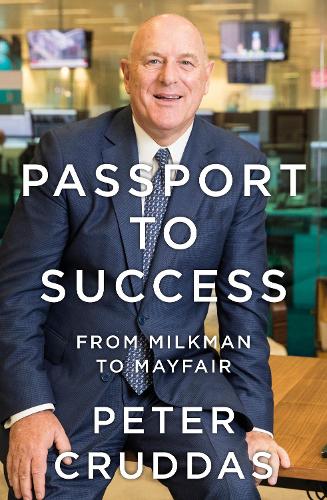 Бумажная книга «Passport to Success: From Milkman to Mayfair», автор Питер Круддас - фото №1