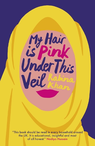 Паперова книга «My Hair Is Pink Under This Veil», автор Рабіна Хан - фото №1
