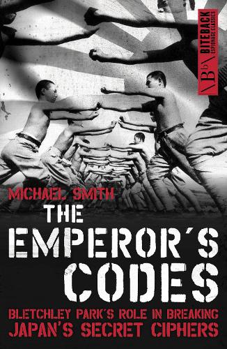 Бумажная книга «The Emperor's Codes: Bletchley Park's Role in Breaking Japan's Secret Ciphers», автор Майкл Смит - фото №1