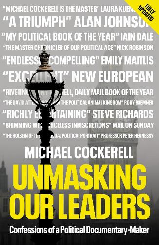 Бумажная книга «Unmasking Our Leaders: Confessions of a Political Documentary-Maker», автор Майкл Кокерелл - фото №1