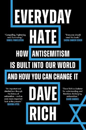 Бумажная книга «Everyday Hate: How antisemitism is built into our world - and how you can change it», автор Дэйв Рич - фото №1
