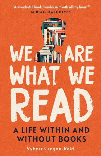 Бумажная книга «We Are What We Read: A Life Within and Without Books» - фото №1
