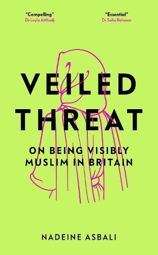 Бумажная книга «Veiled Threat: On being visibly Muslim in Britain» - фото №1