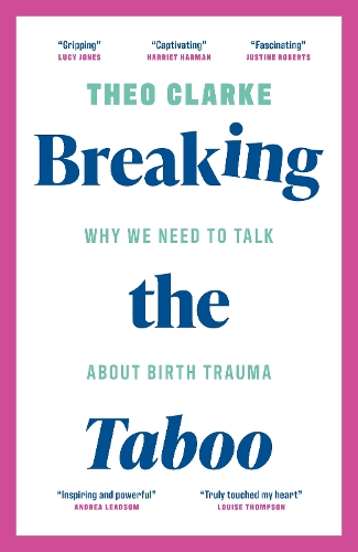 [object Object] «Breaking the Taboo: Why we need to talk about birth trauma», автор Тео Кларк - фото №1