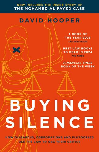 Бумажная книга «Buying Silence: How oligarchs, corporations and plutocrats use the law to gag their critics», автор Дэвид Хупер - фото №1