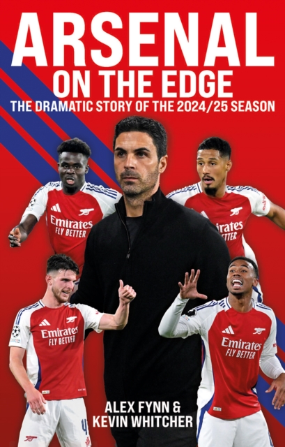 Бумажная книга «Arsenal: On the Edge: The dramatic story of the 2024/25 season», авторов Алекс Финн, Кевин Уитчер - фото №1