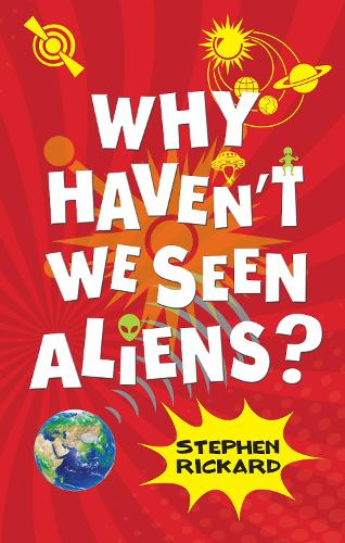 Паперова книга «Why Haven't We Seen Aliens (HB)», автор Стівен Рікард - фото №1