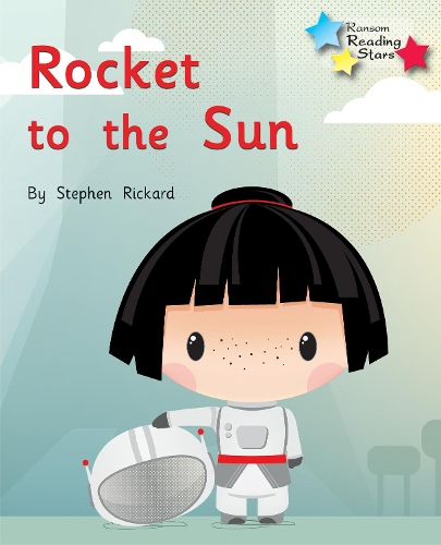 Бумажная книга «Rocket to the Sun: Phonics Phase 2», автор Стивен Рикард - фото №1