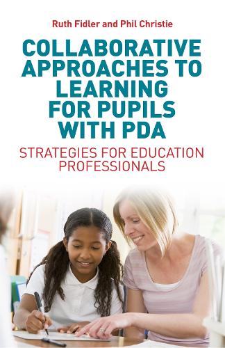 Бумажная книга «Collaborative Approaches to Learning for Pupils with PDA: Strategies for Education Professionals», авторов Фил Кристи, Рут Фидлер - фото №1