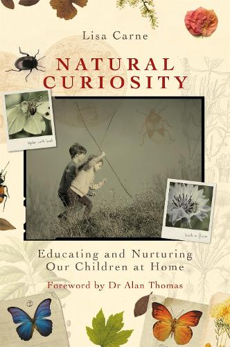 Паперова книга «Natural Curiosity: Educating and Nurturing Our Children at Home», автор Ліза Карне - фото №1