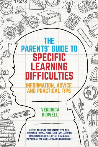 Паперова книга «The Parents' Guide to Specific Learning Difficulties: Information, Advice and Practical Tips», автор Вероніка Бідвелл - фото №1