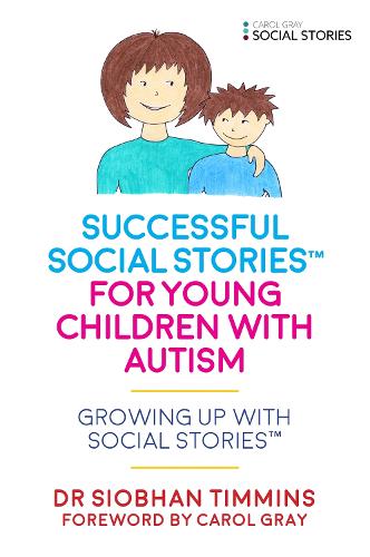 Бумажная книга «Successful Social Stories™ for Young Children with Autism: Growing Up with Social Stories™», автор Шивон Тимминс - фото №1
