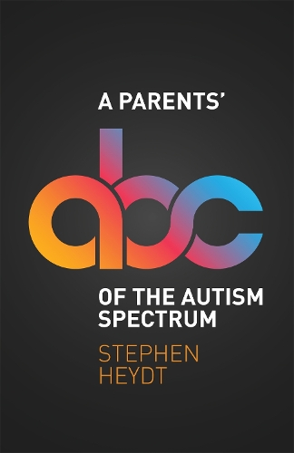 Бумажная книга «A Parents' ABC of the Autism Spectrum», автор Стивен Хейдт - фото №1