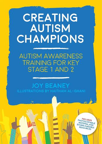 Паперова книга «Creating Autism Champions: Autism Awareness Training for Key Stage 1 and 2», автор Джой Біні - фото №1