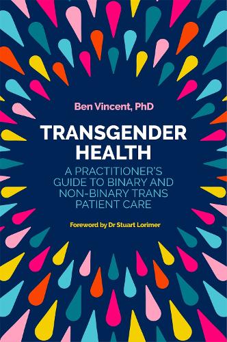 Бумажная книга «Transgender Health: A Practitioner's Guide to Binary and Non-Binary Trans Patient Care», автор Бен Винсент - фото №1