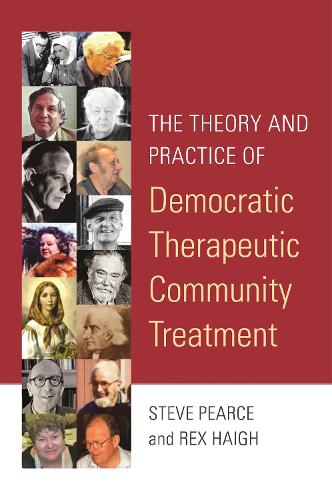 Паперова книга «The Theory and Practice of Democratic Therapeutic Community Treatment», авторів Рекс Хей, Стів Пірс - фото №1