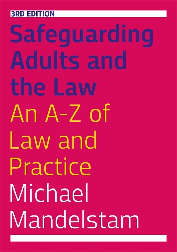Паперова книга «Safeguarding Adults and the Law, Third Edition: An A-Z of Law and Practice», автор Майкл Мандельштам - фото №1