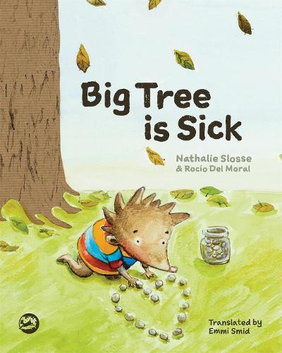 Бумажная книга «Big Tree is Sick: A Story to Help Children Cope with the Serious Illness of a Loved One», автор Натали Слосс - фото №1