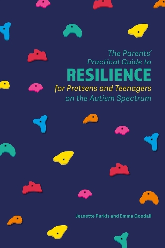 Бумажная книга «The Parents' Practical Guide to Resilience for Preteens and Teenagers on the Autism Spectrum», авторов Эмма Гудолл, Йенн Пуркис - фото №1