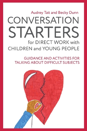 Бумажная книга «Conversation Starters for Direct Work with Children and Young People: Guidance and Activities for Talking About Difficult Subjects», авторов Одри Тейт, Бекки Данн - фото №1