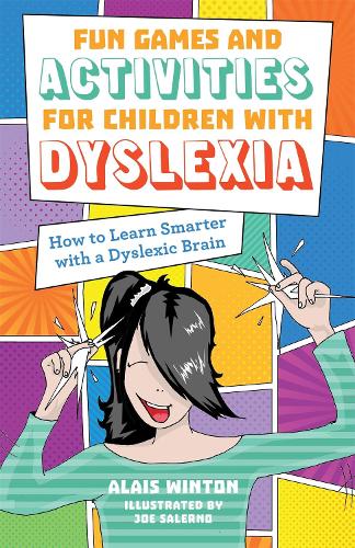Паперова книга «Fun Games and Activities for Children with Dyslexia: How to Learn Smarter with a Dyslexic Brain», автор Алаїс Вінтон - фото №1