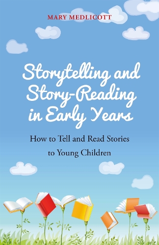 Бумажная книга «Storytelling and Story-Reading in Early Years: How to Tell and Read Stories to Young Children», автор Мэри Медликотт - фото №1