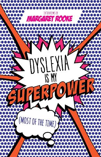 Паперова книга «Dyslexia is My Superpower (Most of the Time)», автор Маргарет Рук - фото №1