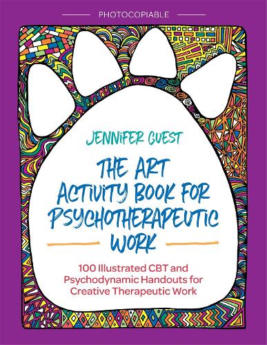 Паперова книга «The Art Activity Book for Psychotherapeutic Work: 100 Illustrated CBT and Psychodynamic Handouts for Creative Therapeutic Work», автор Дженніфер Гіст - фото №1