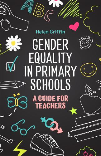 Паперова книга «Gender Equality in Primary Schools: A Guide for Teachers», автор Хелен Гріффін - фото №1