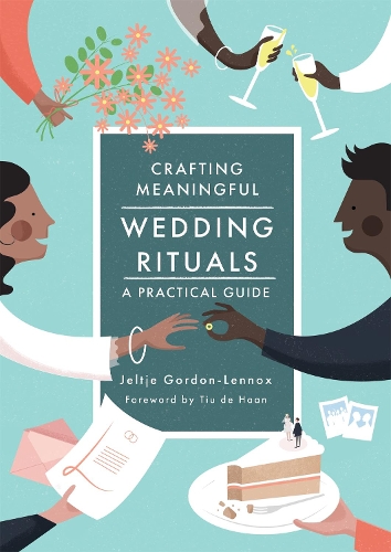 Паперова книга «Crafting Meaningful Wedding Rituals: A Practical Guide», автор Джелтьє Гордон-Леннокс - фото №1