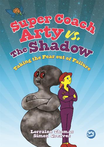 Бумажная книга «Super Coach Arty vs. The Shadow: Taking the Fear out of Failure», автор Лоррейн Томас - фото №1