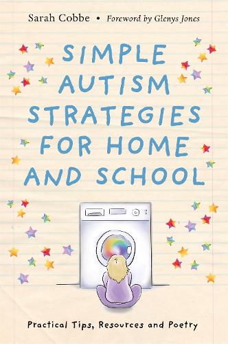 Паперова книга «Simple Autism Strategies for Home and School: Practical Tips, Resources and Poetry», автор Сара Коббе - фото №1