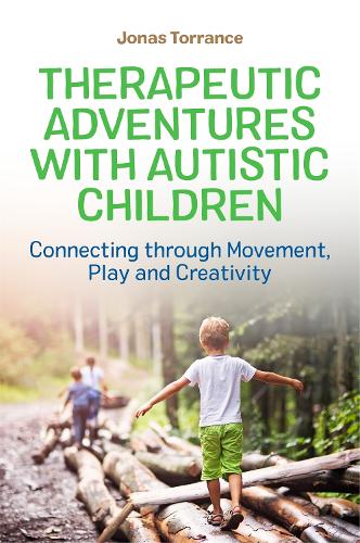 Паперова книга «Therapeutic Adventures with Autistic Children: Connecting through Movement, Play and Creativity», автор Йонас Торранс - фото №1